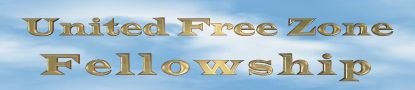 FreeZone America presents: United Free Zone Fellowship